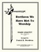 Brethren We Have Met/Worship Brass Quartet cover